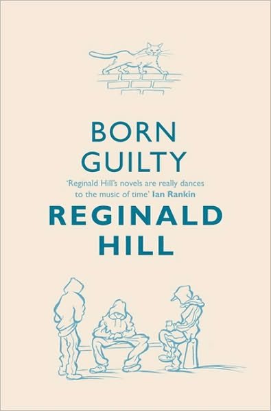 Cover for Reginald Hill · Born Guilty - Joe Sixsmith (Paperback Book) (2010)