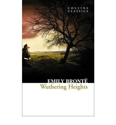 Wuthering Heights - Collins Classics - Emily Bronte - Books - HarperCollins Publishers - 9780007350810 - April 1, 2010