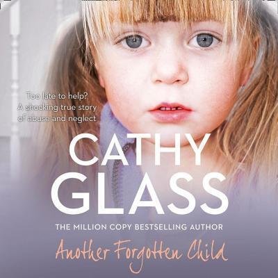 Another Forgotten Child - Cathy Glass - Musikk - Harpernonfiction - 9780008337810 - 3. september 2019