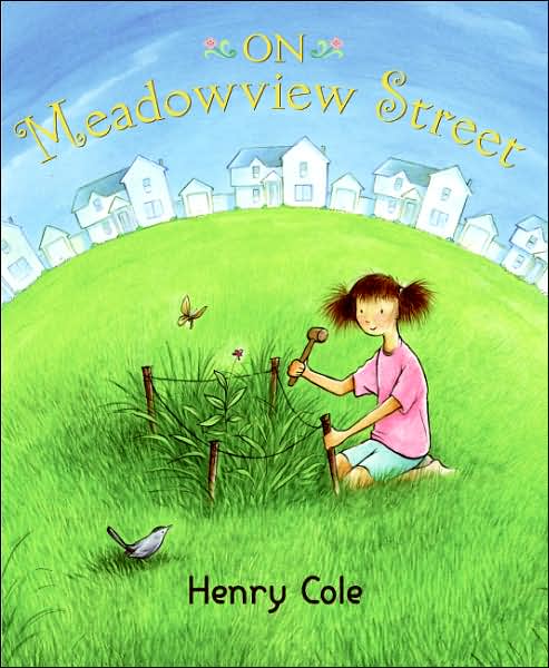 Cover for Henry Cole · On Meadowview Street (Hardcover Book) (2007)