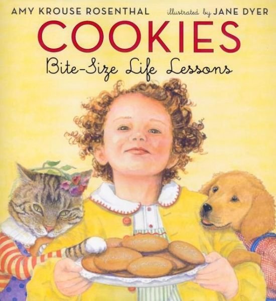 Amy Krouse Rosenthal · Cookies: Bite-Size Life Lessons (Hardcover bog) [First edition] (2006)