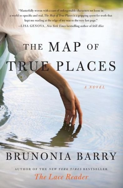 Cover for Brunonia Barry · The Map of True Places: A Novel (Paperback Book) [Reprint edition] (2011)