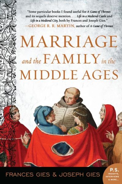 Cover for Frances Gies · Marriage and the Family in the Middle Ages - Medieval Life (Pocketbok) (2019)