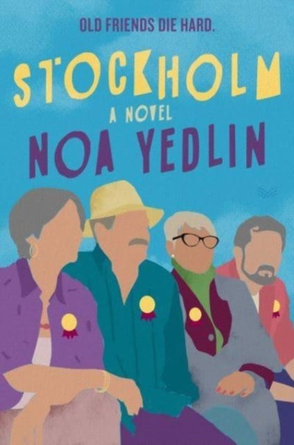 Cover for Noa Yedlin · Stockholm: A Novel (Hardcover bog) (2023)