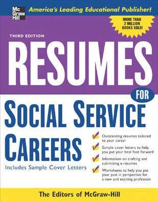 Resumes for Social Service Careers - McGraw Hill - Books - McGraw-Hill Education - Europe - 9780071467810 - October 16, 2006