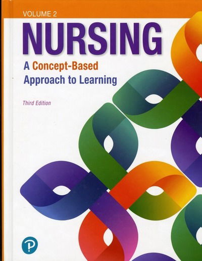 Cover for Pearson Education · Nursing: A Concept-Based Approach to Learning, Volume II (Hardcover Book) (2018)