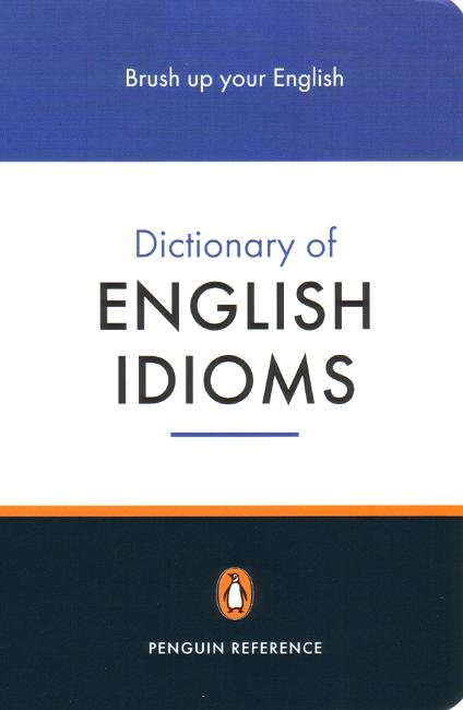 Cover for Daphne M Gulland · The Penguin Dictionary of English Idioms: 5000 Idioms (Paperback Book) (2001)