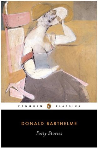 Cover for Donald Barthelme · Forty Stories (Taschenbuch) [Reprint edition] (2005)