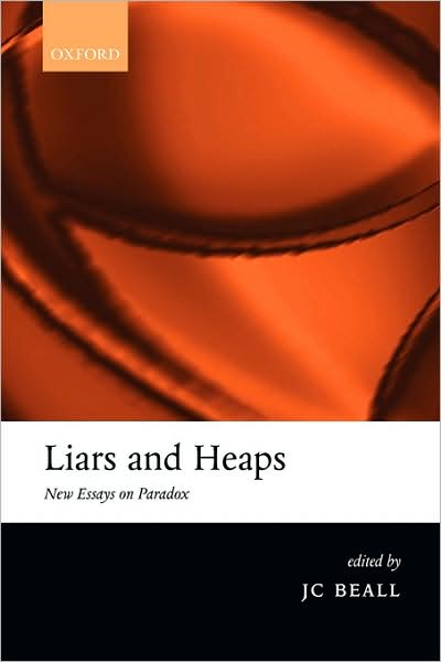 Cover for Beall · Liars and Heaps: New Essays on Paradox (Paperback Book) (2004)