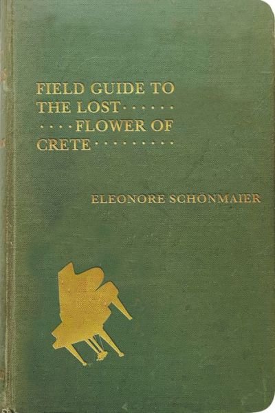 Cover for Eleonore Schoenmaier · Field Guide to the Lost Flower of Crete - Hugh MacLennan Poetry Series (Paperback Bog) (2021)