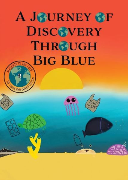 Cover for Alexandra Macare · A Journey of Discovery Through Big Blue (Paperback Book) (2021)
