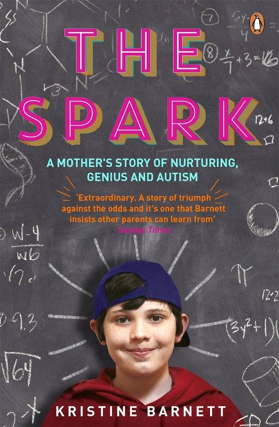 Cover for Kristine Barnett · The Spark: A Mother's Story of Nurturing, Genius and Autism (Paperback Bog) (2014)
