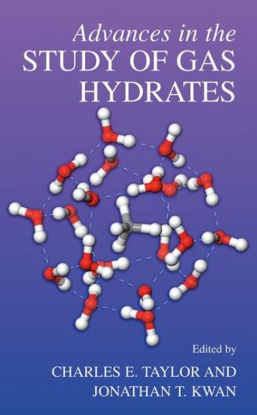 Cover for Charles E Taylor · Advances in the Study of Gas Hydrates (Hardcover Book) [2004 edition] (2004)