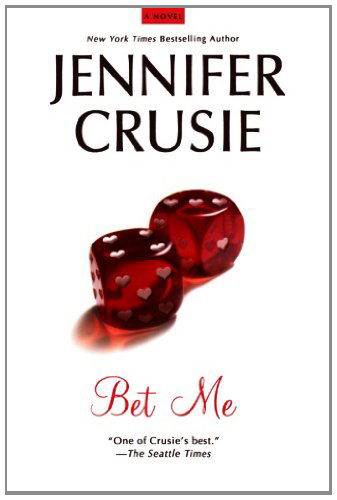 Cover for Jennifer Crusie · Bet Me (Taschenbuch) [Reprint edition] (2011)