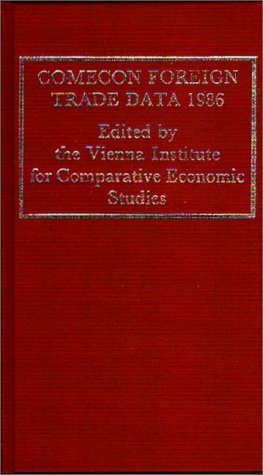 Cover for Vienna Institute for Comparative Economic Studies · Comecon Foreign Trade Data 1986 (Hardcover Book) [4th edition] (1987)
