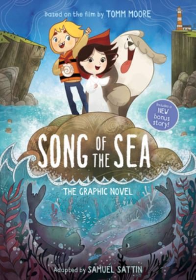 Cover for Samuel Sattin · Song of the Sea: The Graphic Novel (Innbunden bok) (2023)