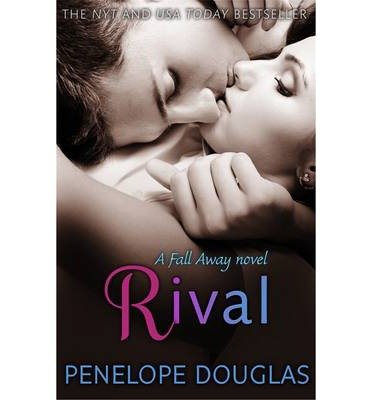 Rival: A steamy, emotional enemies-to-lovers romance - Penelope Douglas - Bøker - Little, Brown Book Group - 9780349405810 - 6. november 2014