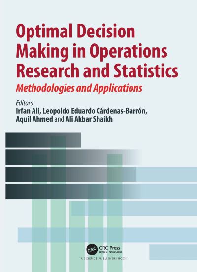 Optimal Decision Making in Operations Research and Statistics: Methodologies and Applications -  - Books - Taylor & Francis Ltd - 9780367618810 - January 29, 2024