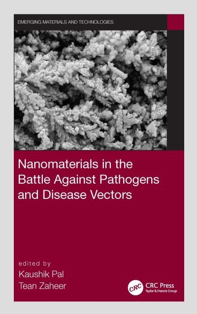 Cover for Kaushik Pal · Nanomaterials in the Battle Against Pathogens and Disease Vectors - Emerging Materials and Technologies (Innbunden bok) (2022)