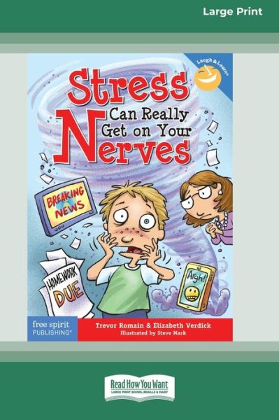 Cover for Trevor Romain · Stress Can Really Get On Your Nerves [Standard Large Print 16 Pt Edition] (Paperback Book) (2021)