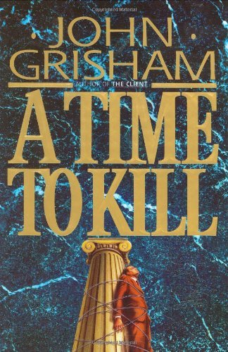 Cover for John Grisham · A Time to Kill (Gebundenes Buch) (1993)