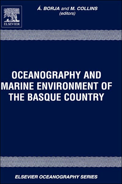 Cover for A Borja · Oceanography and Marine Environment in the Basque Country - Elsevier Oceanography Series (Hardcover Book) (2004)
