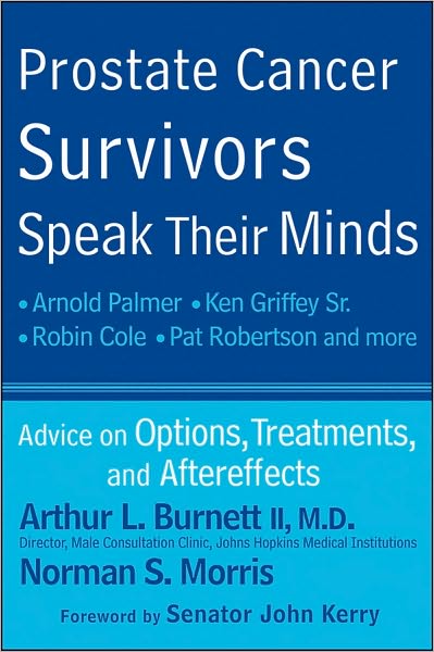 Cover for Arthur L. Burnett · Prostate Cancer Survivors Speak Their Minds: Advice on Options, Treatments, and Aftereffects (Paperback Book) (2010)