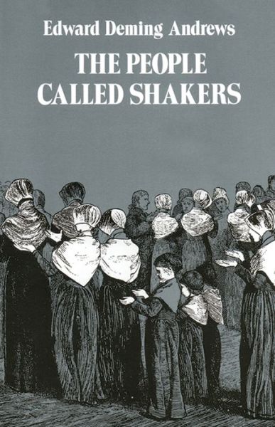 The People Called Shakers - Edward D. Andrews - Books - Dover Publications Inc. - 9780486210810 - March 28, 2003