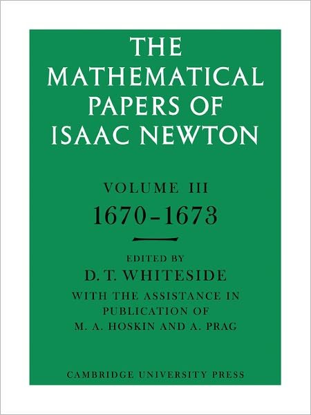 Cover for Isaac Newton · The Mathematical Papers of Isaac Newton: Volume 3 - The Mathematical Papers of Sir Isaac Newton (Paperback Book) (2008)
