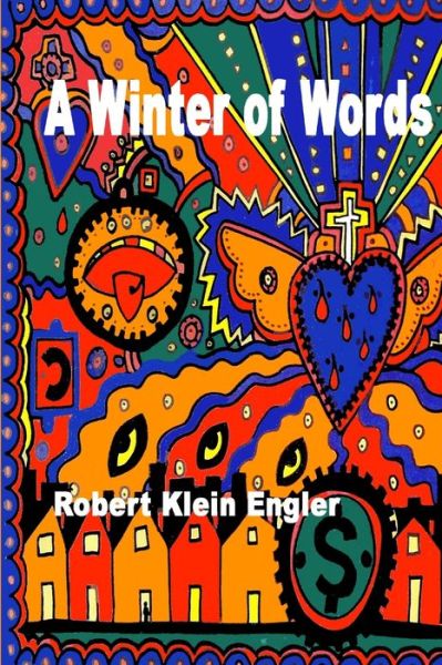 Cover for Robert Klein Engler · Winter of Words (Book) (2010)