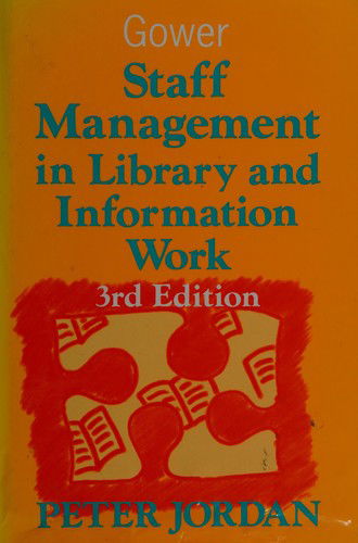 Cover for Peter Jordan · Staff management in library and information work (Book) [3rd edition] (1995)