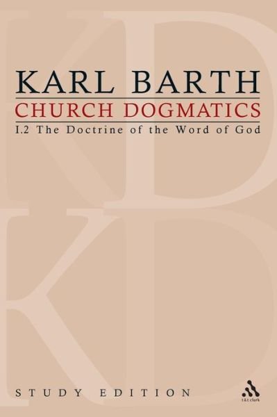 Cover for Karl Barth · Church Dogmatics Study Edition 4: The Doctrine of the Word of God I.2 A§ 16-18 - Church Dogmatics (Paperback Bog) [Study edition] (2010)