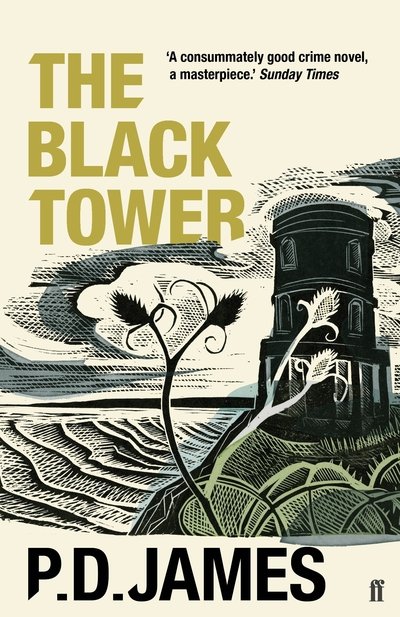 Cover for P. D. James · The Black Tower: The classic murder mystery from the 'Queen of English crime' (Guardian) (Paperback Bog) [Main - Re-issue edition] (2019)