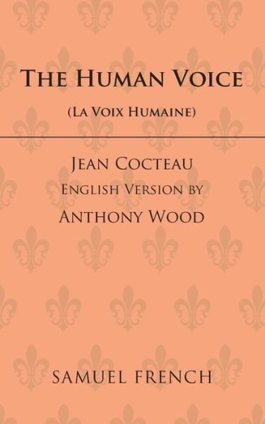 Cover for Jean Cocteau · The Human Voice - Acting Edition S. (Taschenbuch) [New edition] (1992)