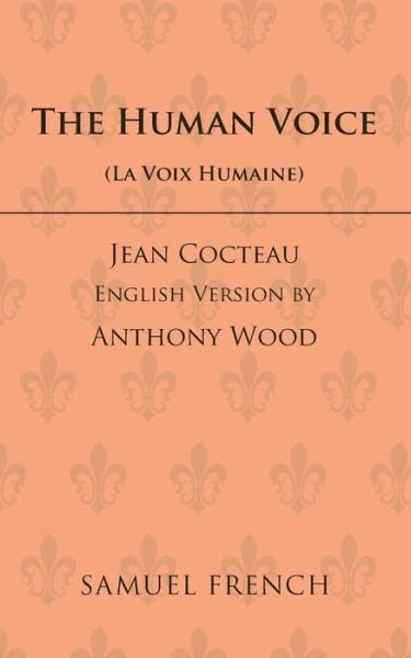 Cover for Jean Cocteau · The Human Voice - Acting Edition S. (Paperback Bog) [New edition] (1992)