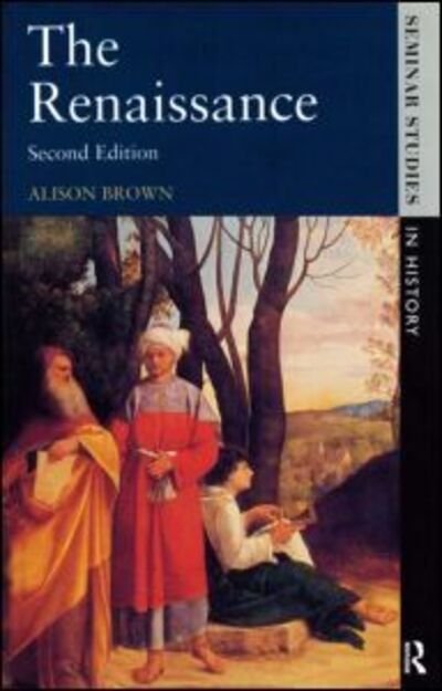Cover for Alison Brown · The Renaissance - Seminar Studies (Paperback Book) [2 New edition] (1999)
