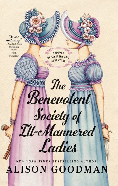 Cover for Alison Goodman · Benevolent Society of Ill-Mannered Ladies (Buch) (2023)