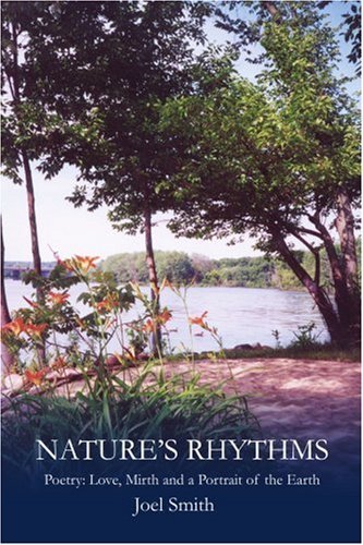 Cover for Joel Smith · Nature's Rhythms: Poetry: Love, Mirth and a Portrait of the Earth (Taschenbuch) (2002)