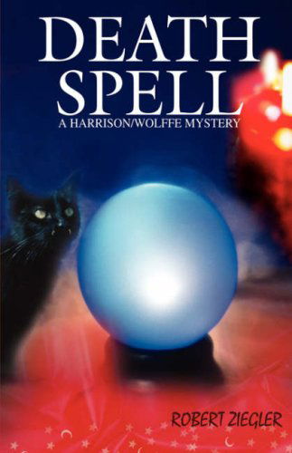 Cover for Robert Ziegler · Death Spell (Innbunden bok) (2007)