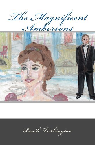 Cover for Booth Tarkington · The Magnificent Ambersons (Sandy Isle Classics) (Volume 1) (Paperback Book) (2014)