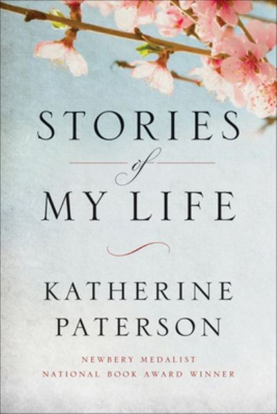 Cover for Katherine Paterson · Stories of My Life (Hardcover Book) (2022)