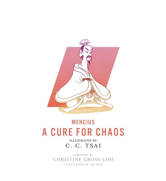 Cover for Mencius · A Cure for Chaos - The Illustrated Library of Chinese Classics (Paperback Book) (2025)