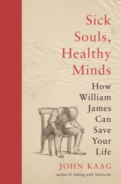 Cover for John Kaag · Sick Souls, Healthy Minds (Paperback Bog) (2020)
