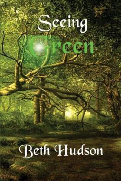 Cover for Beth Hudson · Seeing Green (Paperback Book) (2017)