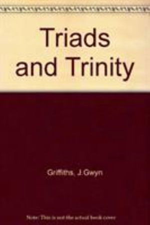 Cover for John Gwyn Griffiths · Triads and Trinity (Hardcover Book) (1996)