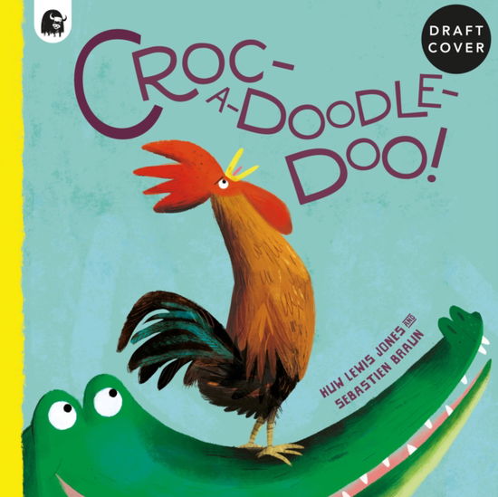 Cover for Huw Lewis Jones · Croc-A-Doodle-Doo! (Hardcover Book) (2023)