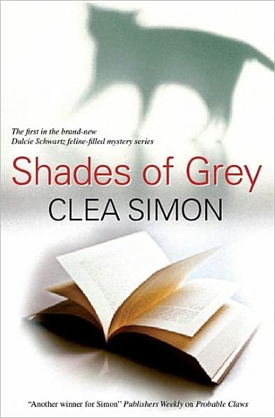 Cover for Clea Simon · Shades of Grey (Hardcover Book) [First edition] (2009)