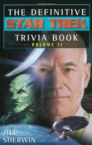 Cover for Jill Sherwin · The Star Trek: the Definitive Star Trek Trivia Book: Volume II (Paperback Book) [First edition] (2001)