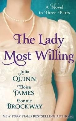 Cover for Julia Quinn · The Lady Most Willing: A Novel in Three Parts - Lady Most (Paperback Book) (2012)