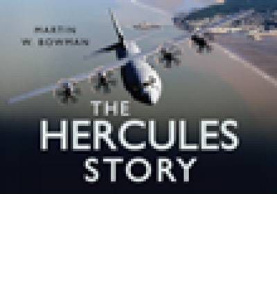 Cover for Martin W. Bowman · The Hercules Story - The Story Series (Hardcover Book) (2009)